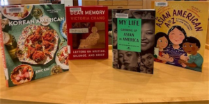 Several books by and about Asian and Asian American identities and experiences.